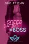 [Cowboys and Angels 01] • Speed Dating the Boss